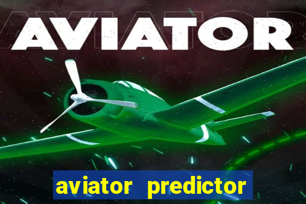 aviator predictor premium apk download